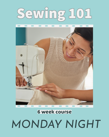 Sewing 101 Basics Monday Night